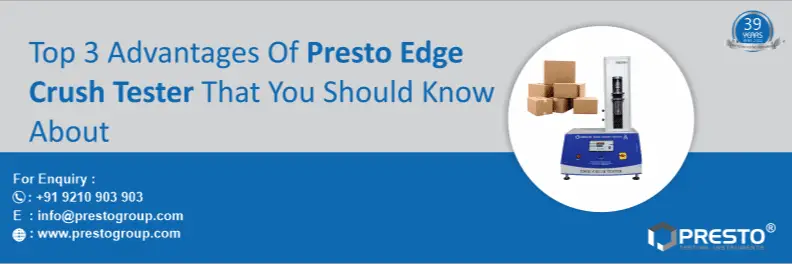 Top 3 advantages of Presto edge crush tester that you should know about (1)-d066d468