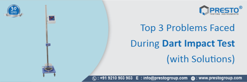 Top 3 problems faced during dart impact test (with solutions)-73fa8f32