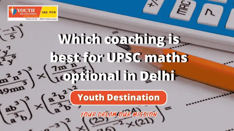 Which coaching is best for UPSC maths optional in Delhi