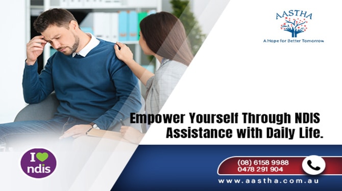 Empower Yourself Through NDIS Assistance with Daily Life.