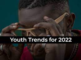 youth Trends For 2022