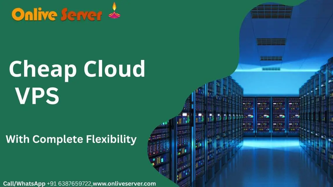 Benefits of Cheap Cloud VPS for Your Business_11zon-3c2b341c