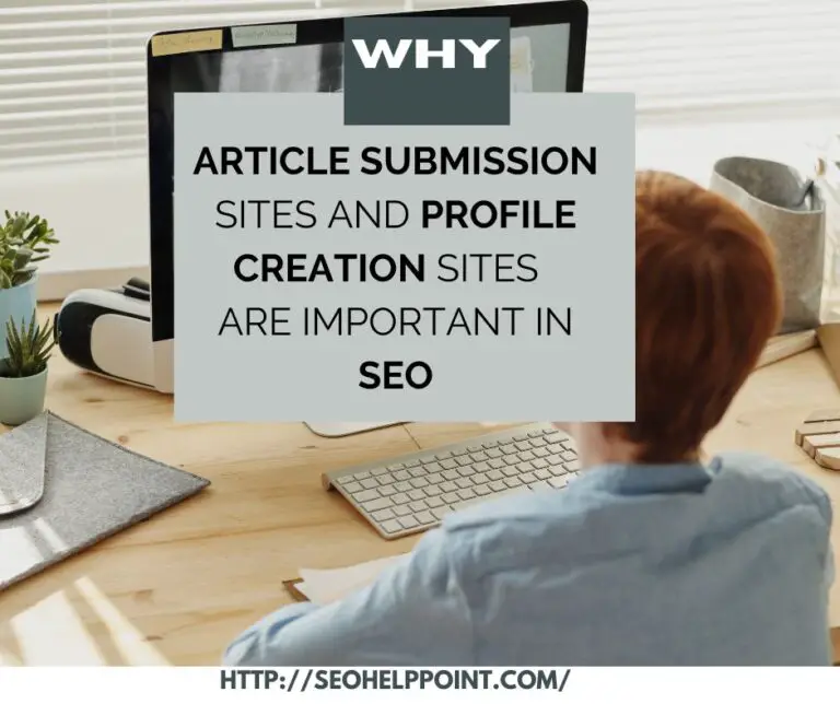 Why Article submission sites and profile Creation sites are Important in seo?