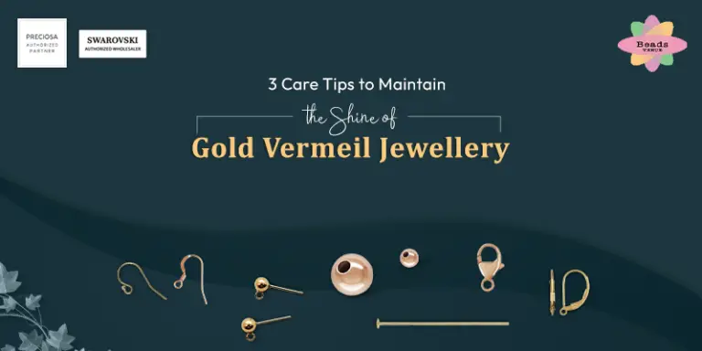 3 Care Tips to Maintain the Shine of Gold Vermeil Jewellery