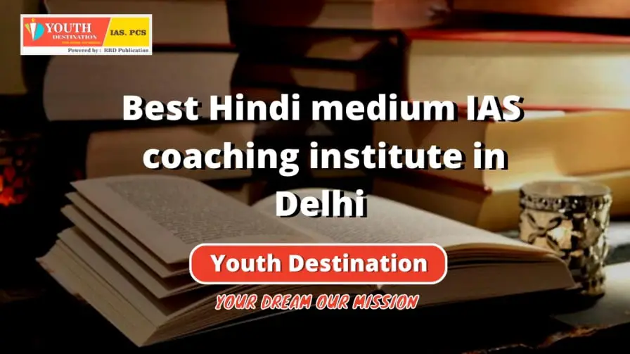 Best Hindi medium IAS  coaching institute in Delhi-75a34d0c