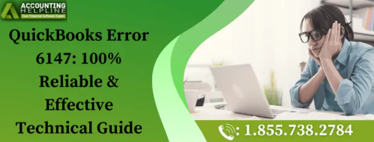 QuickBooks Error 6147: 100% Reliable & Effective Technical Guide