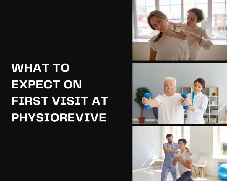 What to expect on first visit at Physiorevive?