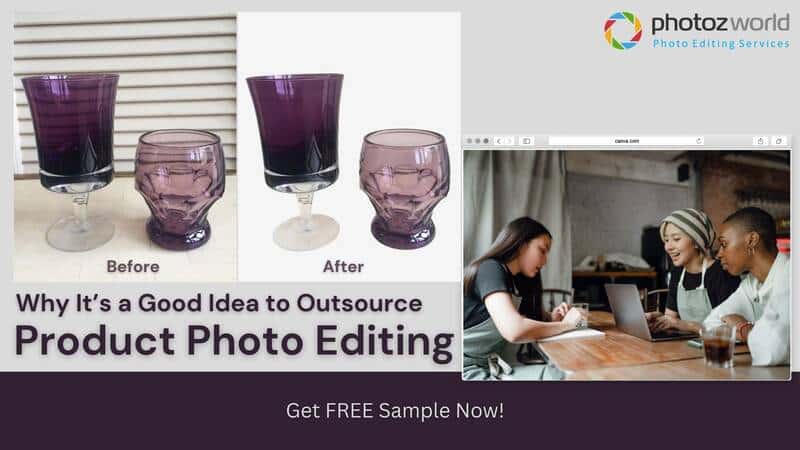 Why-Its-a-Good-Idea-to-Outsource-Product-Photo-Editing (2)-98eefb99