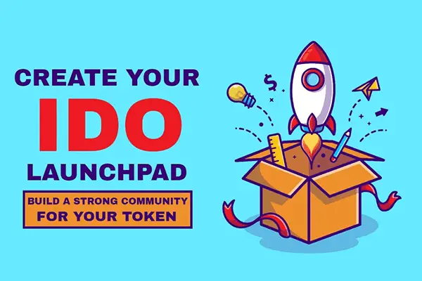 IDO Launchpad Development – A profit-yielding business model