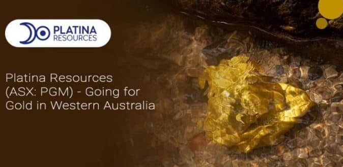 Platina Resources (ASX: PGM) — Going for Gold in Western Australia