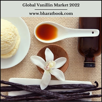 Global Vanillin Market, Forecast & Opportunities, 2022-2028