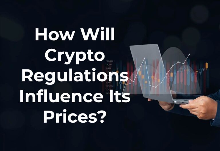 How Will Crypto Regulations Inﬂuence Its Prices?