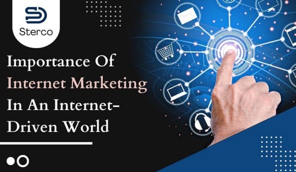 Importance Of Internet Marketing In An Internet-Driven World