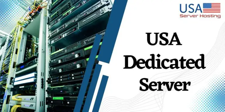 Acquire USA Dedicated Server with Advanced Technical Support | USA Server Hosting