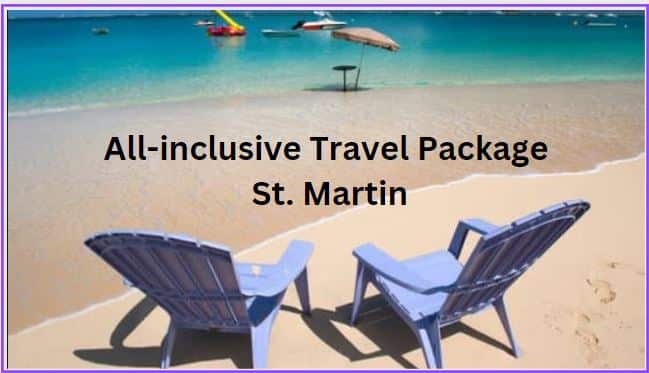 Book an All-Inclusive St. Martin Vacation