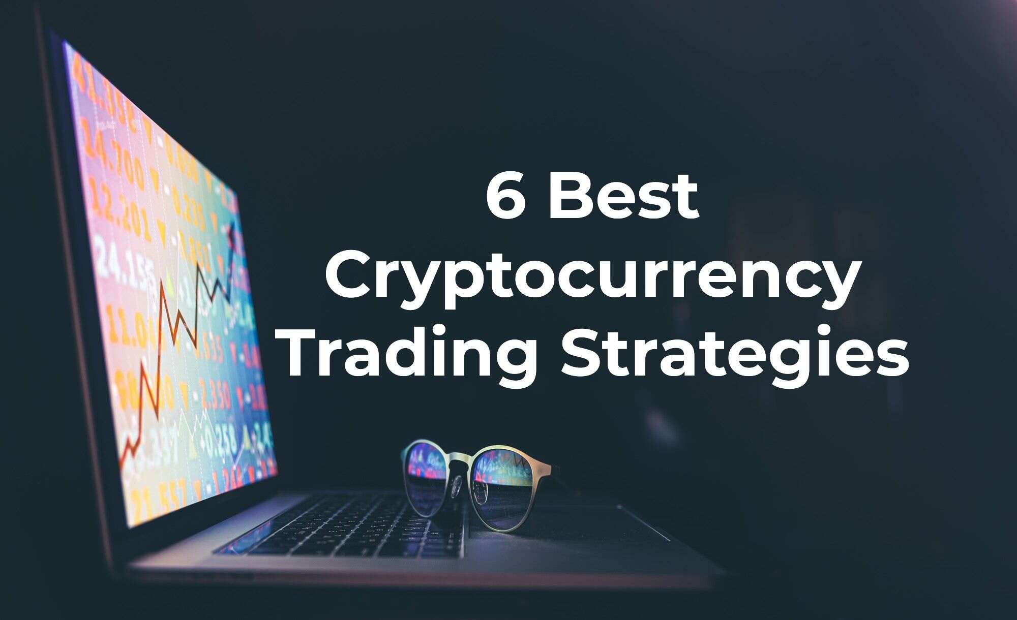 best-cryptocurrency-trading-strategies-e2a0d0ea