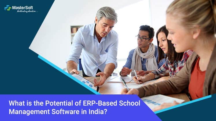 What is the Potential of ERP-Based School Management Software in India?