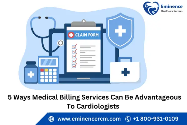 5 Ways Medical Billing Services Can Be Advantageous To Cardiologists