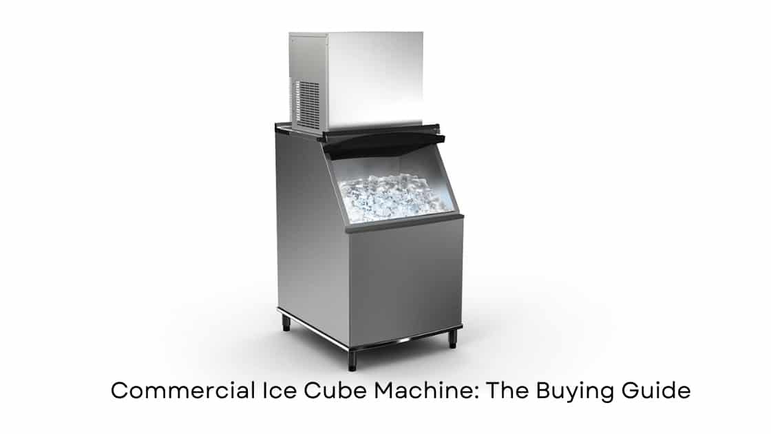 Commercial Ice Cube Machine The Buying Guide (4) (1)-25b55d74