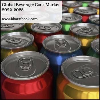 Global Beverage Cans Market Research Report 2022-2028