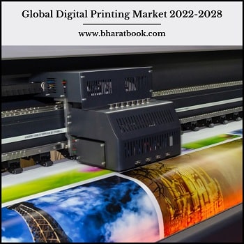 Global Digital Printing Market, Forecast & Opportunities, 2022-2028