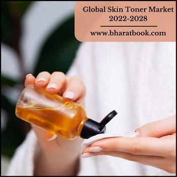 Global Skin Toner Market, Forecast & Opportunities, 2022-2028