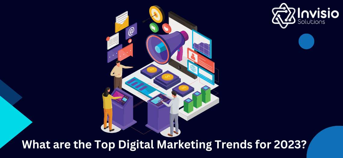 What Are The Top Digital Marketing Trends For 2023? - TheOmniBuzz