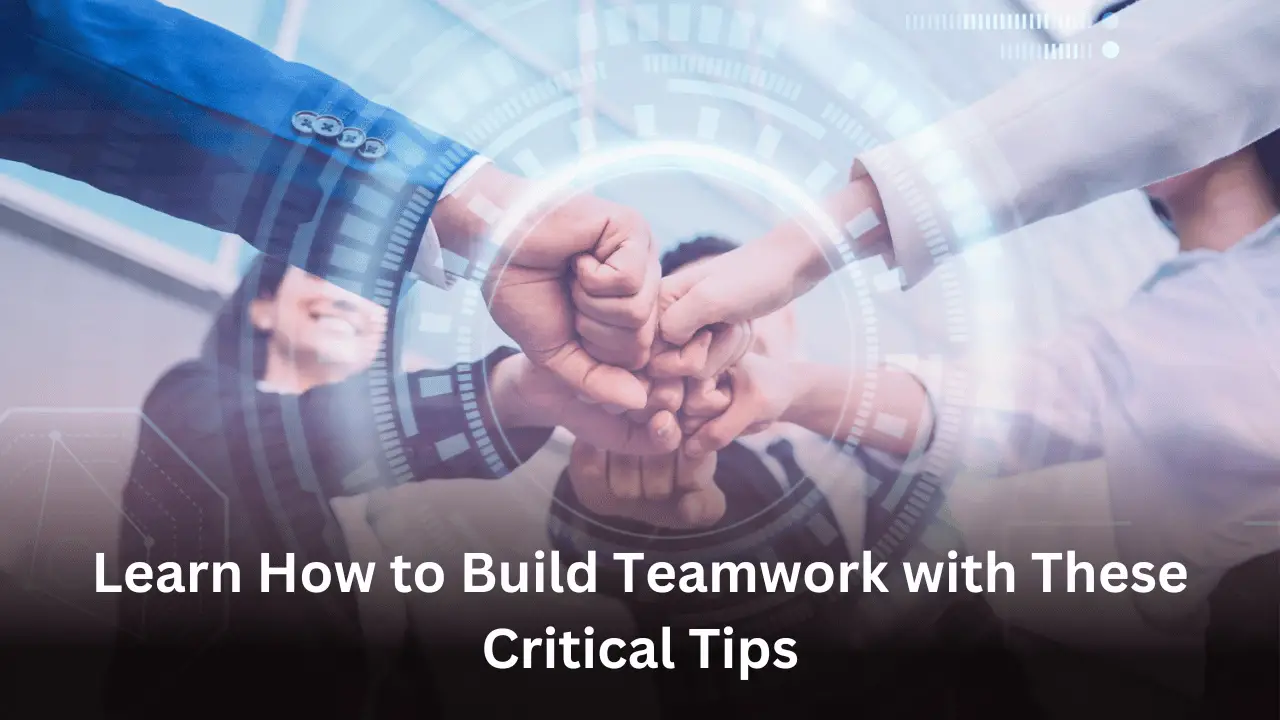 Implement These Tips to Build a Culture of Teamwork in Challenging ...