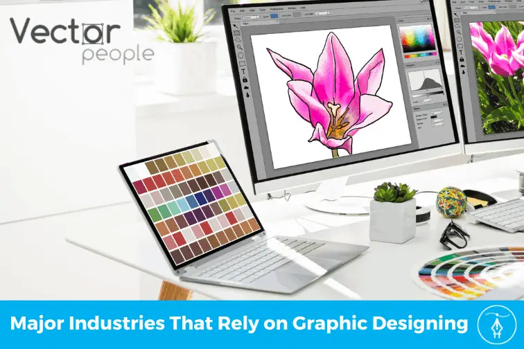 Major Industries That Rely on Graphic Designing