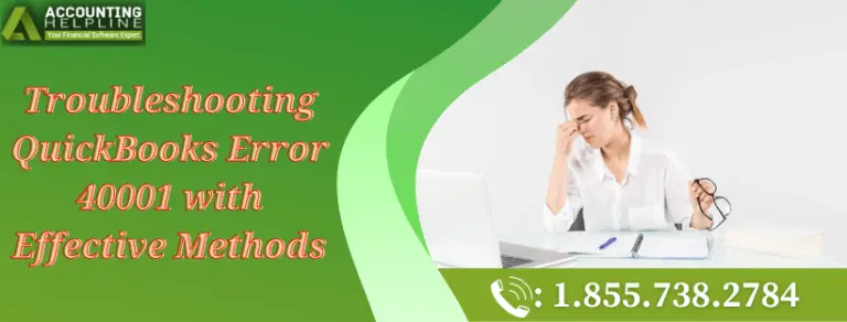 Troubleshooting QuickBooks Error 40001 with Effective Methods