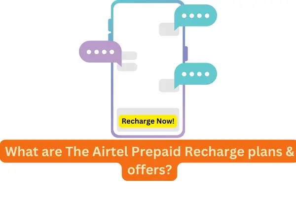 What are The Airtel Prepaid Recharge plans & offers-8e8f8ee7