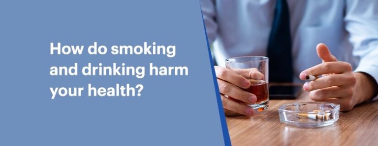 How do Smoking and Drinking Harm Your Health?