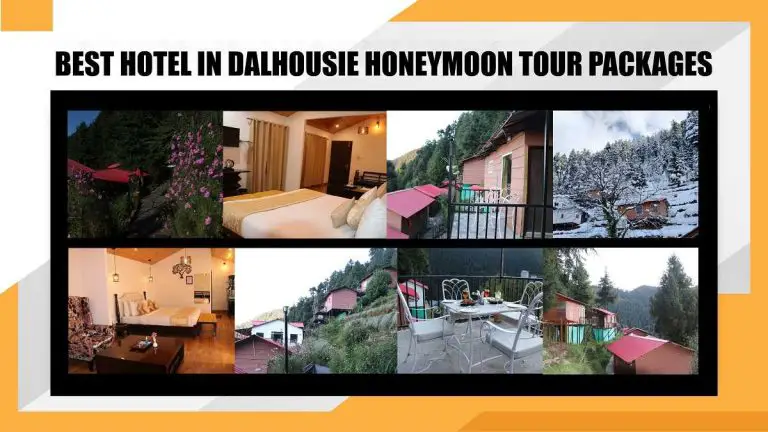 Best Hotel in Dalhousie Honeymoon Tour Packages