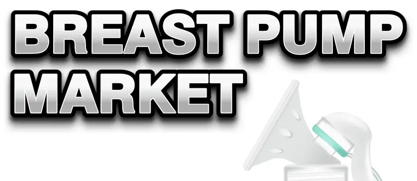 Breast Pump Market