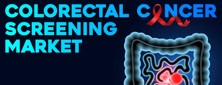 Colorectal Cancer Screening Market