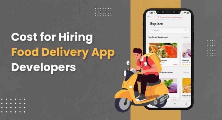 Cost for Hiring Food Delivery App Developers