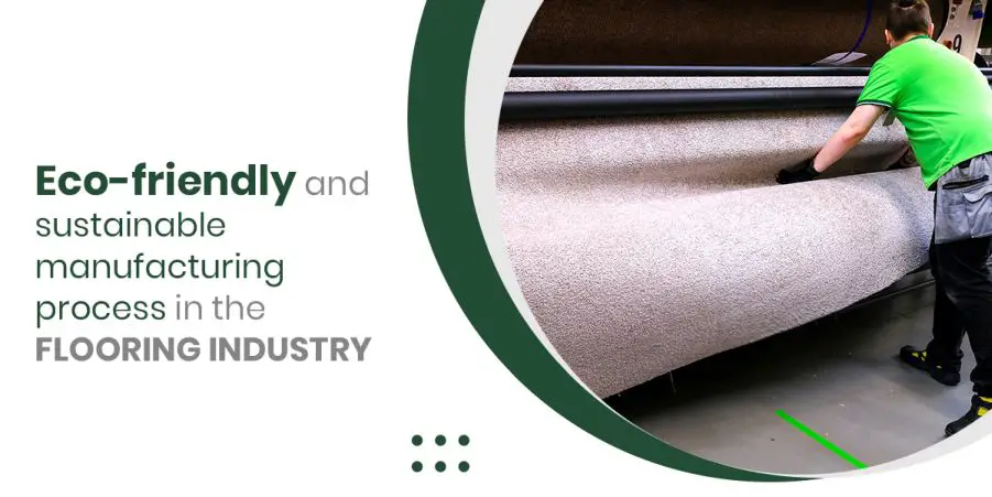 Eco-friendly-and-sustainable-manufacturing-process-in-the-flooring-industry_small