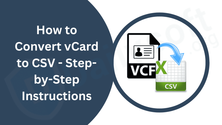 How to Convert vCard to CSV – Step-by-Step Instructions