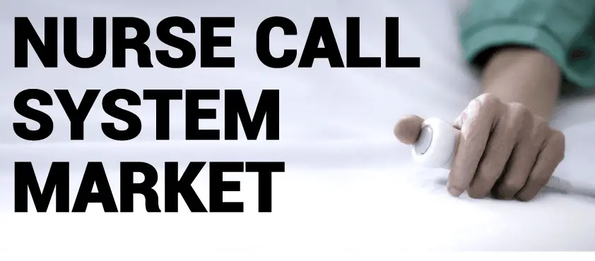 Nurse Call Systems Market