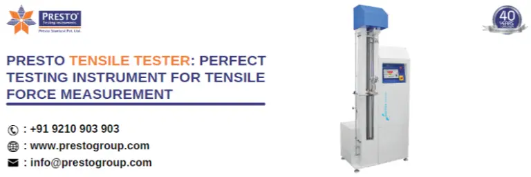 Presto Tensile Tester: Perfect testing instrument for tensile force measurement