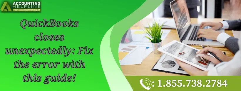 QuickBooks closes unexpectedly Fix the error with this guide!-min