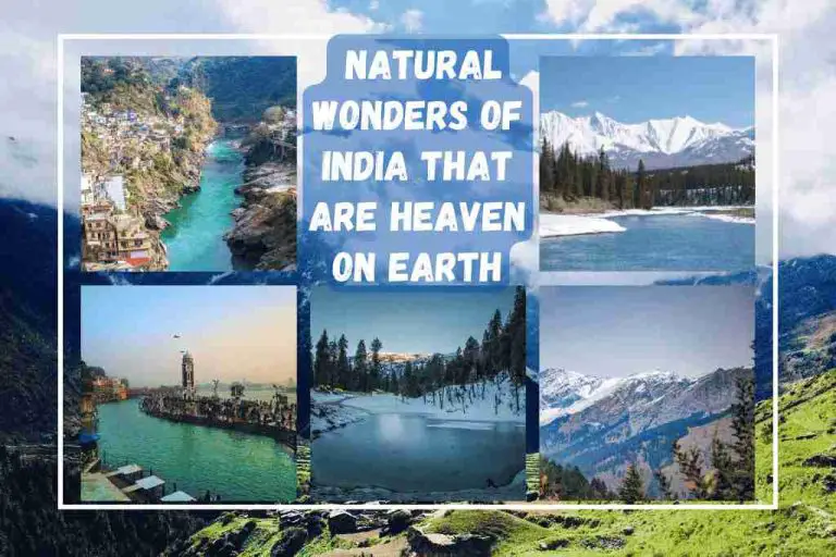 Top 5 Natural Wonders Of India That Are Heaven On Earth