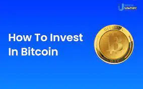 Investing in Bitcoin: A Comprehensive Guide