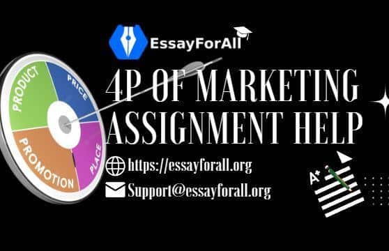 Are Your Marketing Assignments with 4P Assignment Help