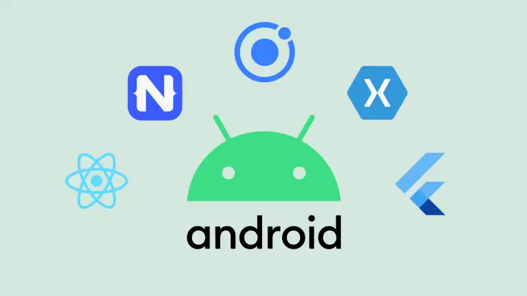 How To Choose A Framework For Android App Development?