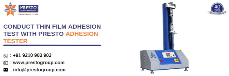 Conduct thin film adhesion test with Presto adhesion tester