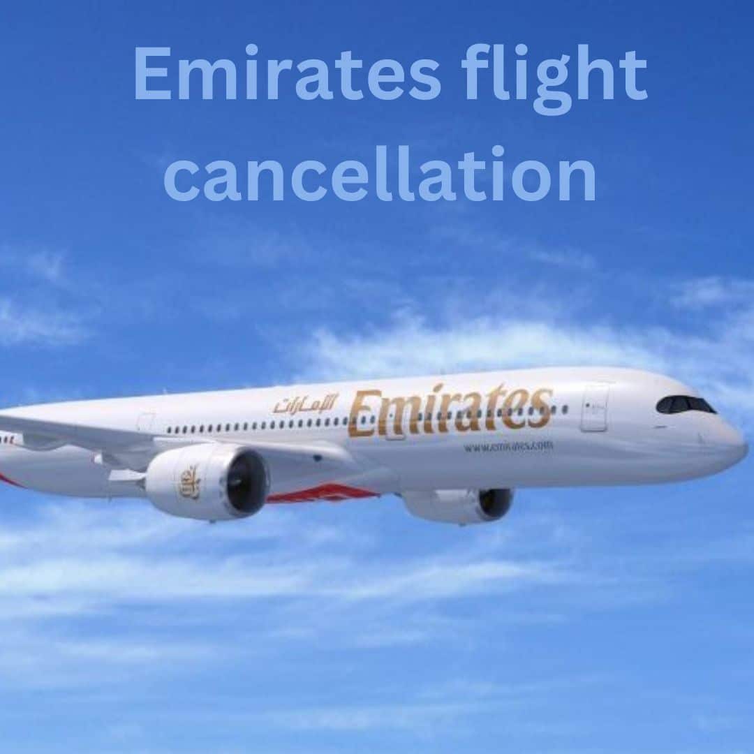 Emirates flight cancellation & refund details