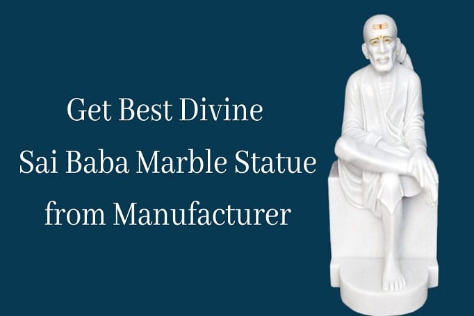 Get Best Divine Marble Sai Baba Statue from Manufacturer