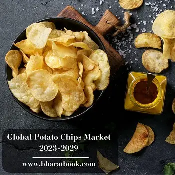 Global Potato Chips Market, Forecast & Opportunities, 2023-2029