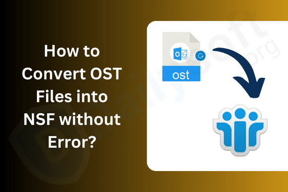 How to Convert OST Files into NSF without Error?